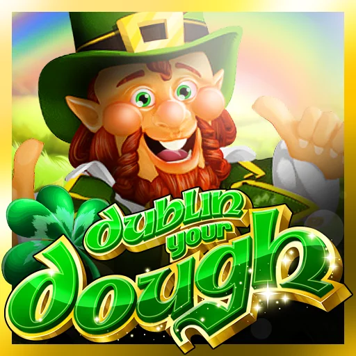 Play Dublin Your Dough 5 Reel Slots Game On Slotified Slots