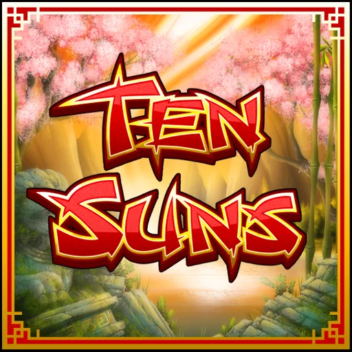 Play Ten Suns 5 Reel Slots Casino Game